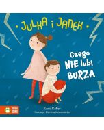 Julka i Janek. Czego nie lubi burza