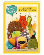 Opowiem ci, mamo, co robią psotne stwory