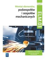 Montaż elementów podzespołów i zesp. ELM.03 cz.1