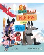 W tej bajce nie ma złego wilka