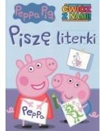 Świnka Peppa. Ćwicz z nami. Piszę literki