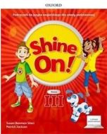 Shine On!3 Podręcznik z cyfrowym odzwierciedleniem