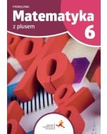 Matematyka SP 6 Z Plusem podręcznik w.2022 GWO