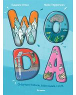 Woda. Chlupiące historie, które bawią i uczą