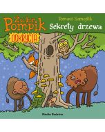 Żubr Pompik. Odkrycia T.4 Sekrety drzewa
