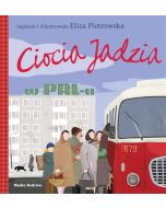 Ciocia Jadzia w PRL-u