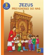 Katechizm SP 3 Jezus przychodzi do nas podr+ćw ŚBM