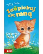 Zaopiekuj się mną. Kto uratuje Iryska?