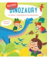 Dlaczego? Dinozaury