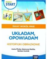Pewny start. Świat wokół mnie. Układam, opowiadam