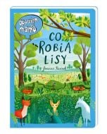 Opowiem ci, mamo, co robią lisy