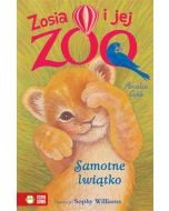 Zosia i jej zoo. Samotne lwiątko