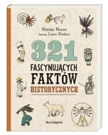 321 fascynujących faktów historycznych