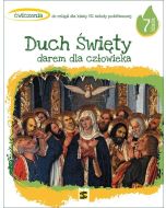Katechizm SP 7 Duch Święty darem dla człowieka ćw.