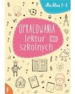 Opracowania lektur szkolnych dla klas 1-3