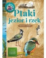 Młody obserwator przyrody. Ptaki jezior i rzek