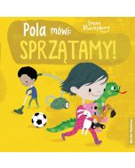 Pola mówi: sprzątamy!