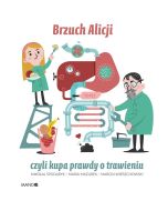 Brzuch Alicji czyli kupa prawdy o trawieniu