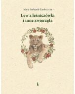 Lew z leśniczówki i inne zwierzęta