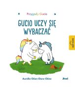 Przygody Gucia. Gucio uczy się wybaczać
