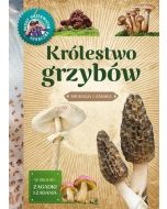 Młody obserwator przyrody.Królestwo grzybów