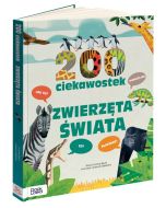 200 ciekawostek. Zwierzęta świata
