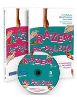 Razem po polsku. Podr.do nauki języka polskiego B1