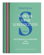 Słownik gwar Lubelszczyzny T.11 Meteorologia...