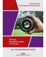 Optyka geometryczna i fizyczna dla optyków