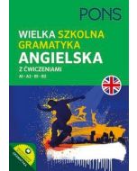 Wielka szkolna gramatyka angielska A1-B2 w.2