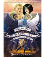 Akademia dobra i zła T.6 Jedyny prawdziwy król
