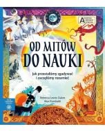 Akademia mądrego dziecka. Od mitów do nauki