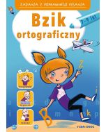 Zadania z poprawnego pisania. Bzik ortograficzny