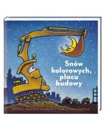 Snów kolorowych, placu budowy