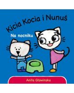 Kicia Kocia i Nunuś. Na nocniku