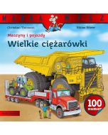 Maszyny i pojazdy. Wielkie ciężarówki