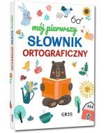Mój pierwszy słownik ortograficzny