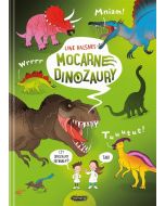 Ale to wielkie! T.2 Mocarne dinozaury