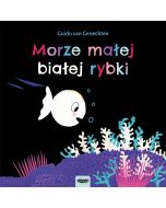 Mała biała rybka. Morze małej białej rybki