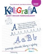 Kaligrafia. Zeszyt ćwiczeń pierwszoklasisty