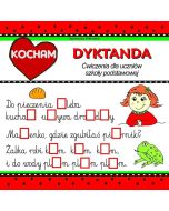 Kocham dyktanda. Ćwiczenia dla uczniów SP