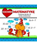 Kocham matematykę. Ćwiczenia dla klas 1-3 SP