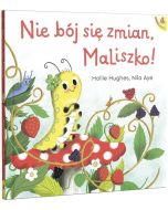 Nie bój się zmian, MaLiszko!