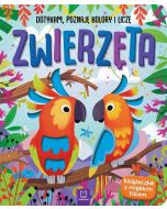 Zwierzęta. Dotykam, poznaję kolory i liczę