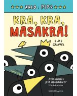 Arlo i Pips. Kra, kra, masakra!
