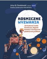 Kosmiczne wyzwania. Jak budować statki kosmiczne..