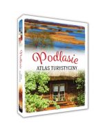 Podlasie. Atlas turystyczny