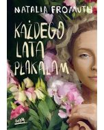 Każdego lata płakałam