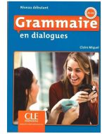 Grammaire en dialogues Niveau debutant A1-A2 + CD