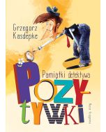 Pamiątki detektywa Pozytywki
